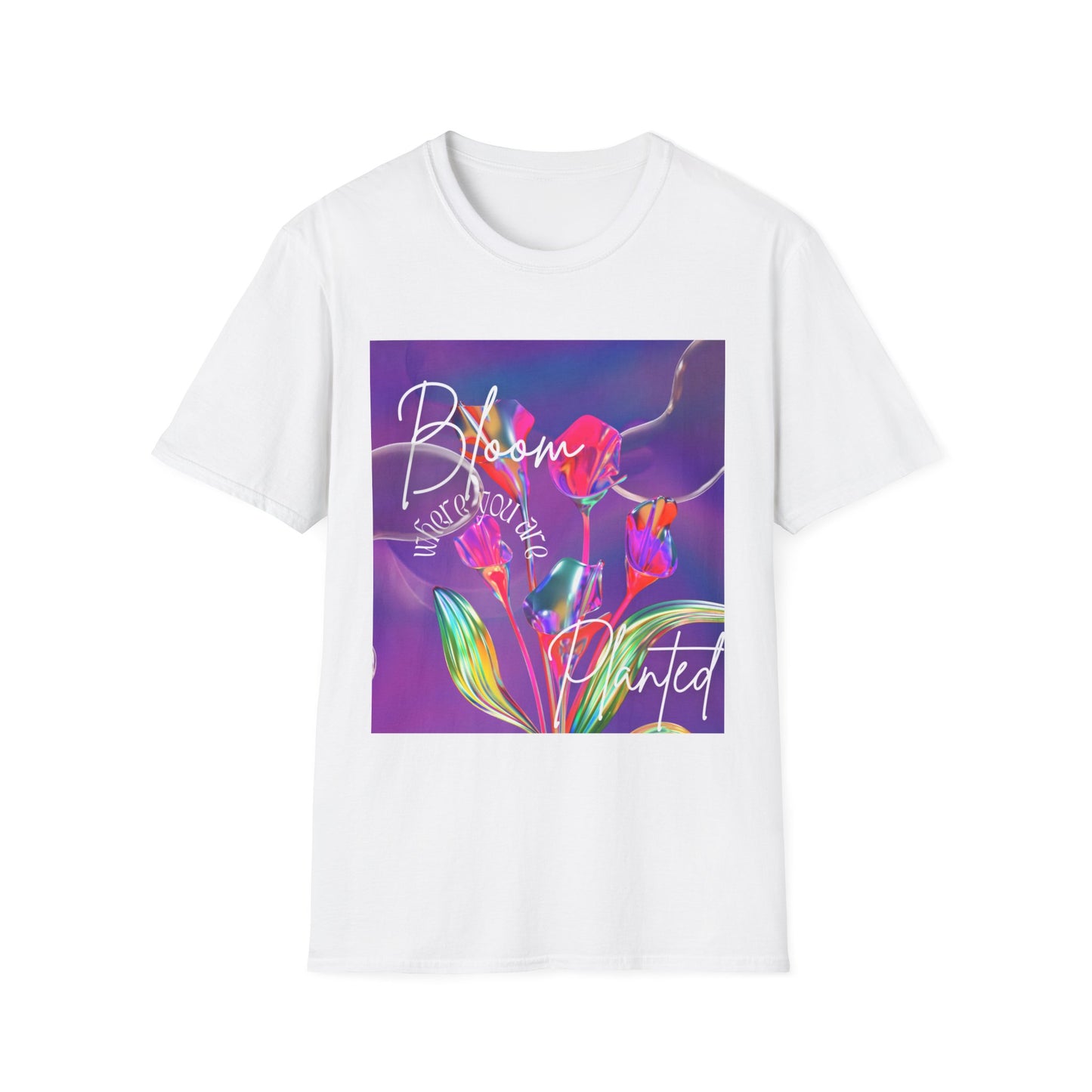 Bloom Where You’re Planted T-Shirt — Colorful Floral Inspirational Tee