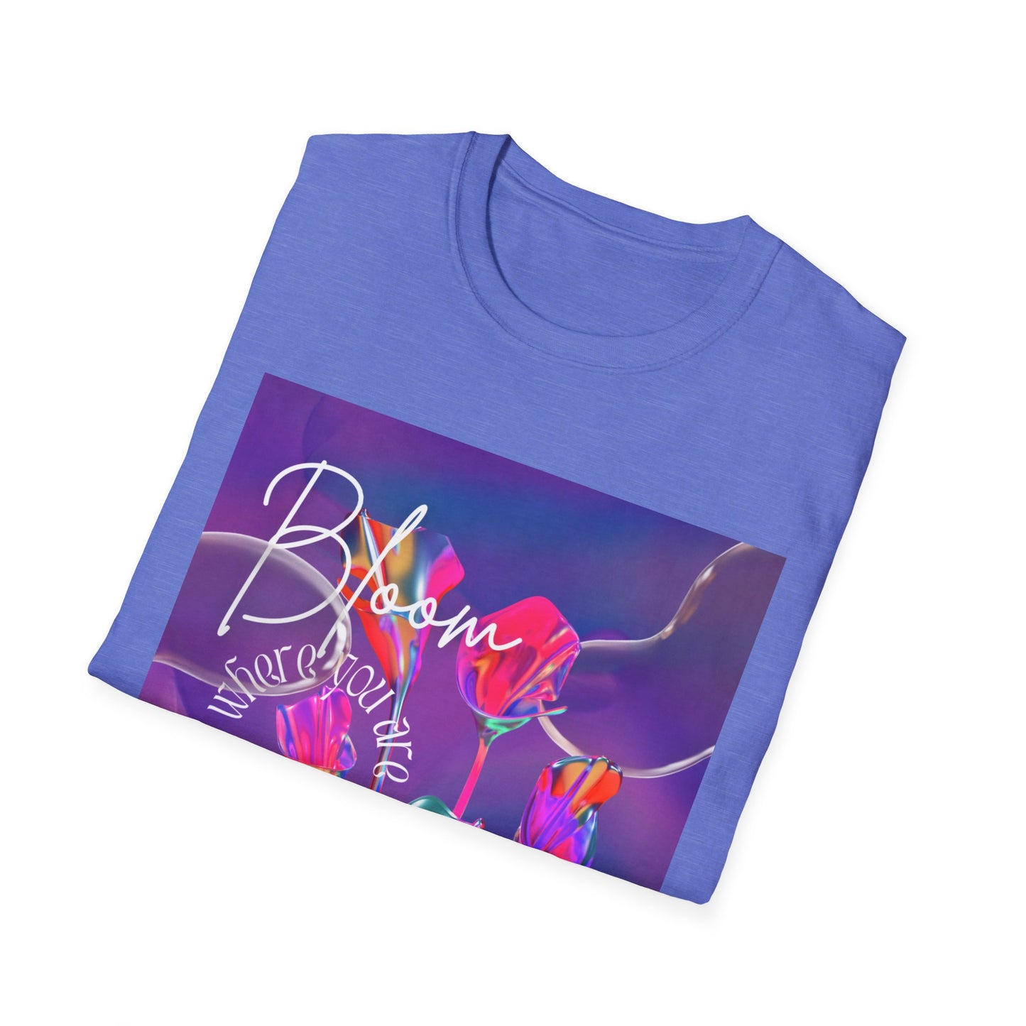 Bloom Where You’re Planted T-Shirt — Colorful Floral Inspirational Tee