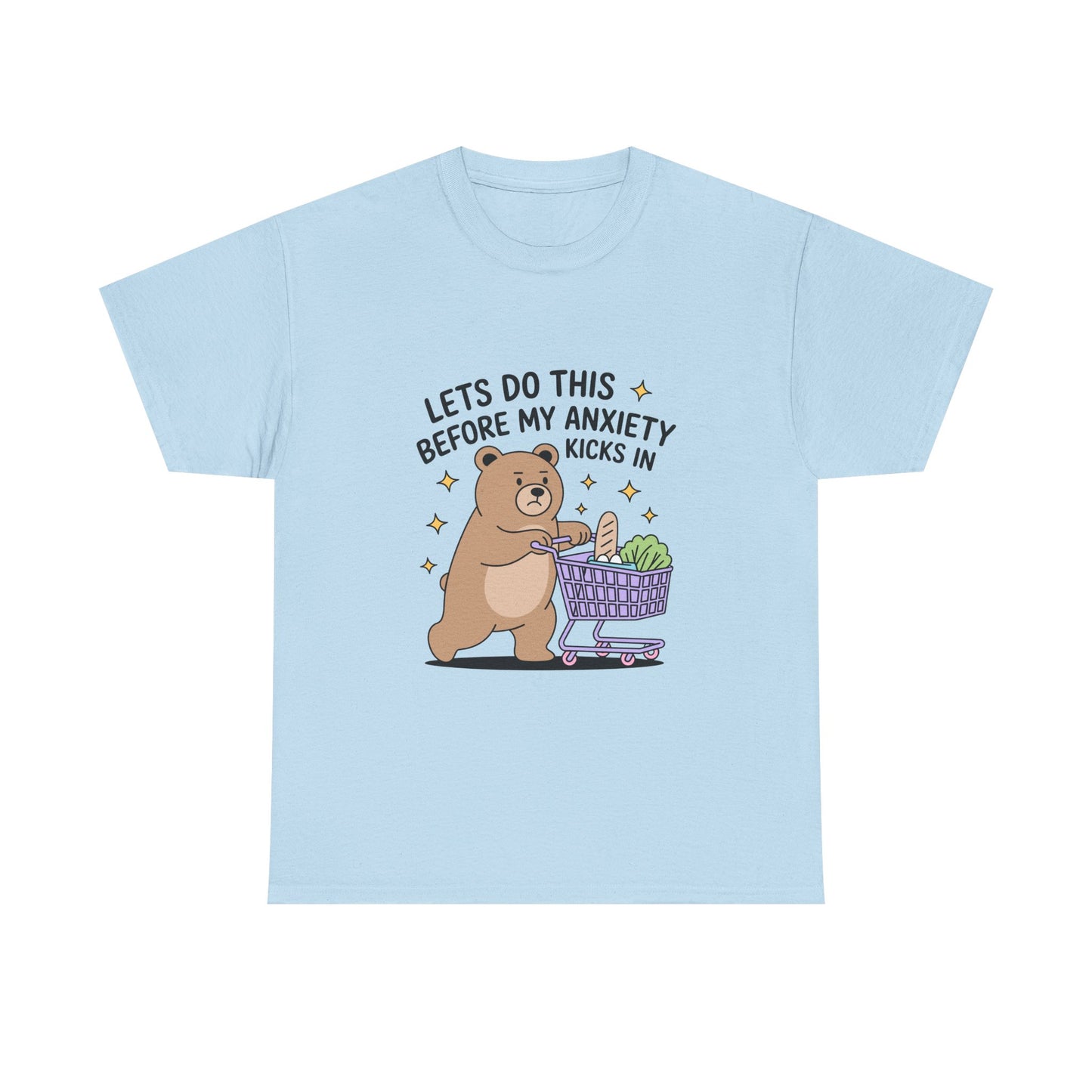 Cute Bear 'Lets Do This Before My Anxiety Kicks In' T-Shirt