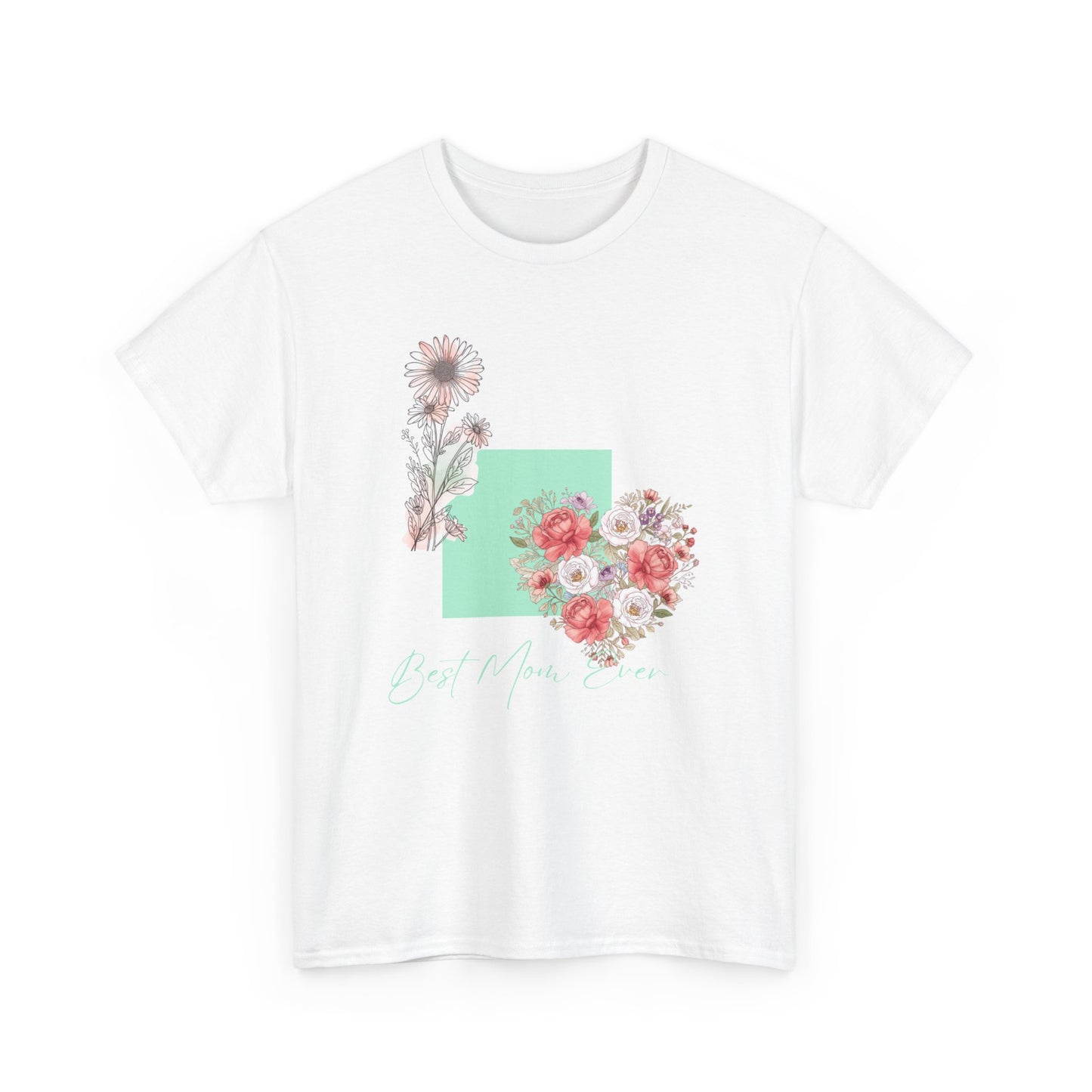 Floral Heart Tee — Pastel Flowers "Best Mom Ever" Graphic T-Shirt